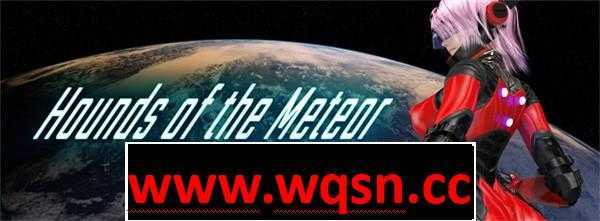 【ACT/全动态】流星猎犬 Hounds of the Meteor Verv20250531游戏中文版下载|无需安装解压即玩-绿色游戏网
