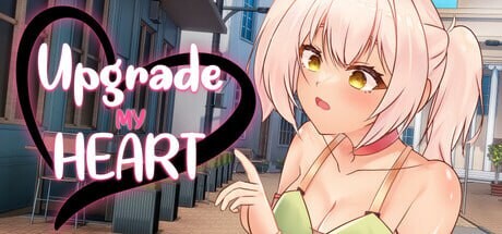 [日式ADV/动态/新作/PC] 升级我的心 Upgrade My Heart v1.0 官中步兵版游戏中文版下载|无需安装解压即玩-绿色游戏网