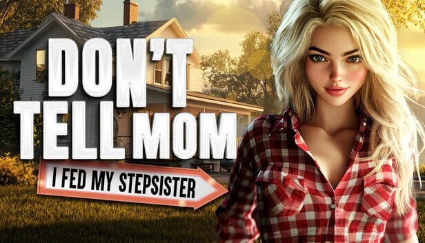 [欧美SLG/动态/新作/PC] 别告诉老妈：我喂饱了继妹 Don’t Tell Mom I Fed My Stepsister 官方中文游戏中文版下载|无需安装解压即玩-绿色游戏网